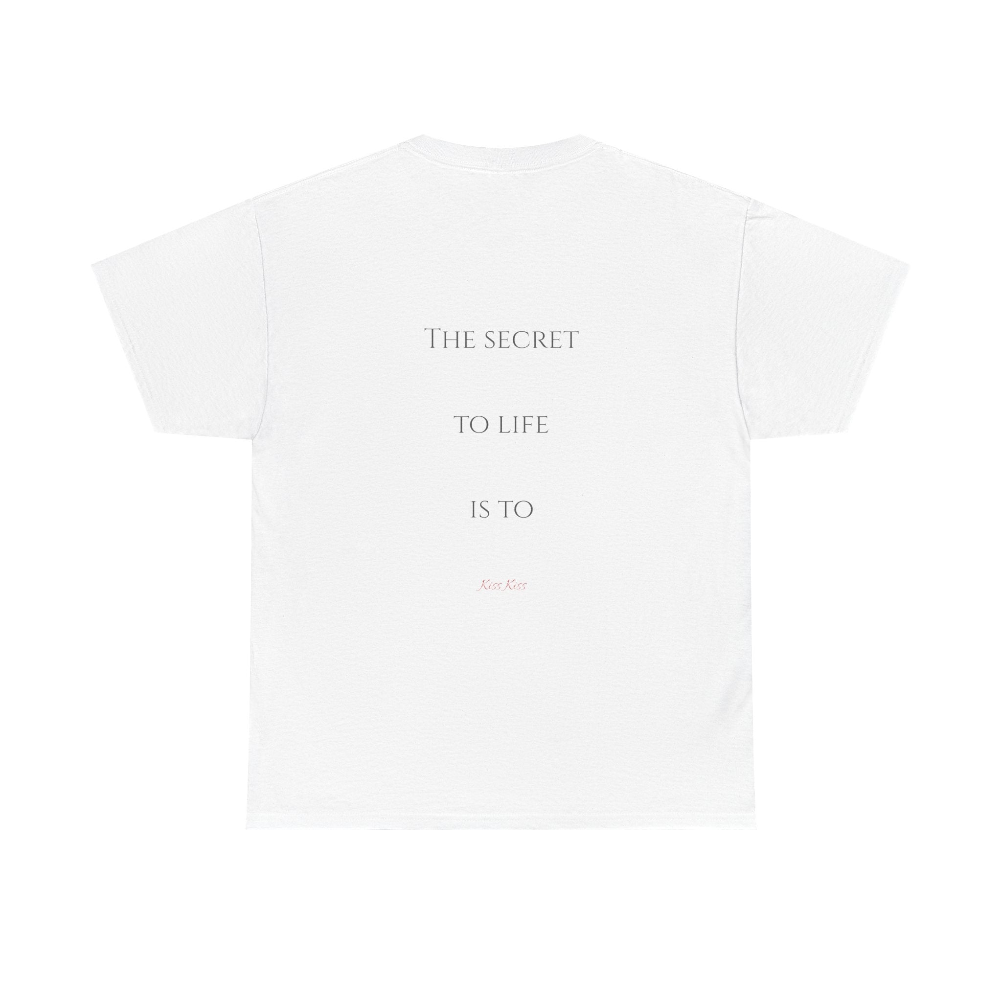 The secret to life Tee